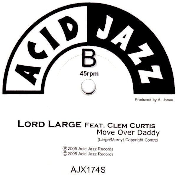 Lord Large Feat. Clem Curtis - Stuck In A Wind Up / Move Over Daddy - The Funkadoobian