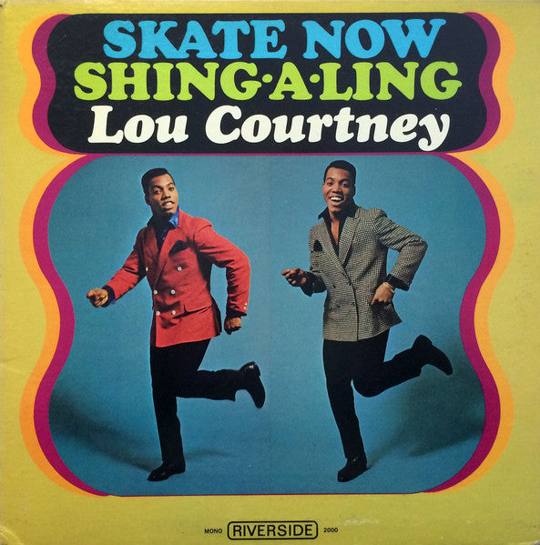 Lou Courtney - Skate Now / Shing-A-Ling - The Funkadoobian