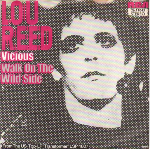 Lou Reed - Vicious / Walk On The Wild Side