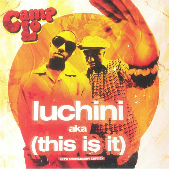 Camp Lo - Luchini AKA (This Is It) 7"