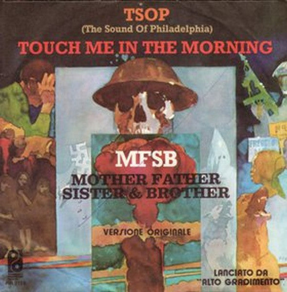 MFSB - TSOP (The Sound Of Philadelphia) / Touch Me In The Morning