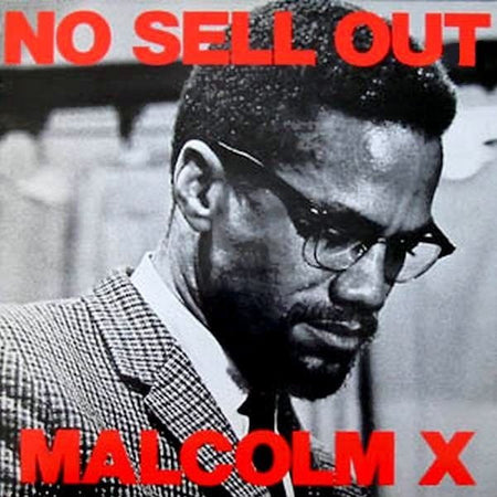 Malcolm X - No Sell Out - The Funkadoobian