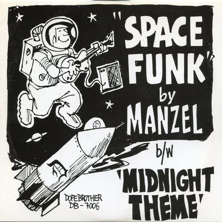Manzel - Space Funk b/w Midnight Theme - The Funkadoobian
