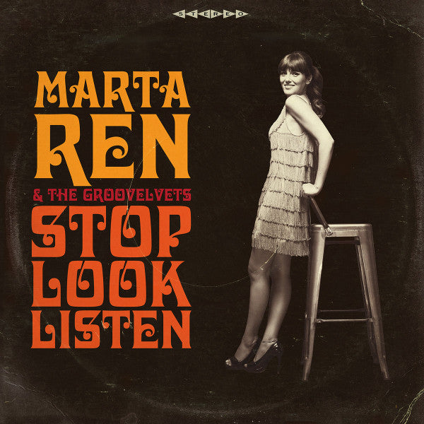 Marta Ren & The Groovelvets - Stop Look Listen - The Funkadoobian