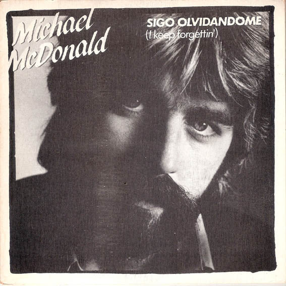 Michael McDonald - I Keep Forgettin'