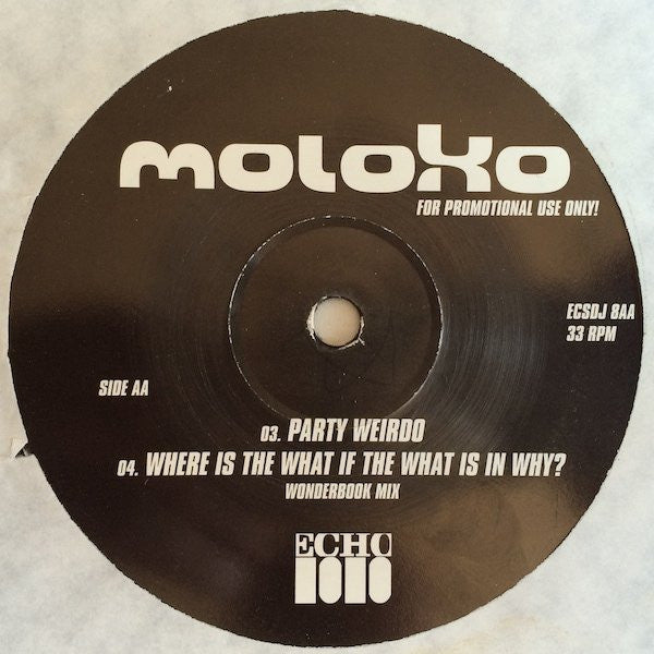 Moloko - Where Is The What If The What Is In Why / Party Weirdo - The Funkadoobian