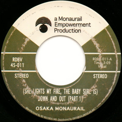 Osaka Monaurail - (She Lights My Fire The Baby Sure Is) Down And Out