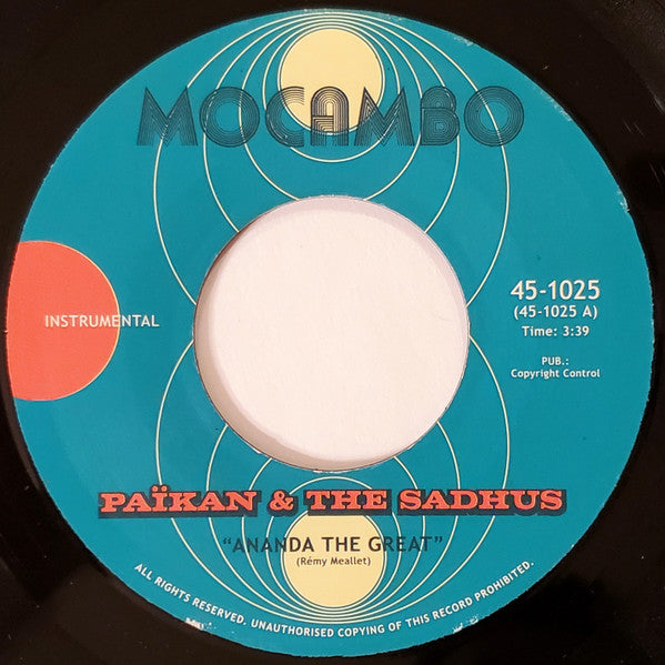Païkan & The Sadhus / Païkan & The Mighty Mocambos - Ananda The Great / Ballad Of The Bombay Sapphires - The Funkadoobian