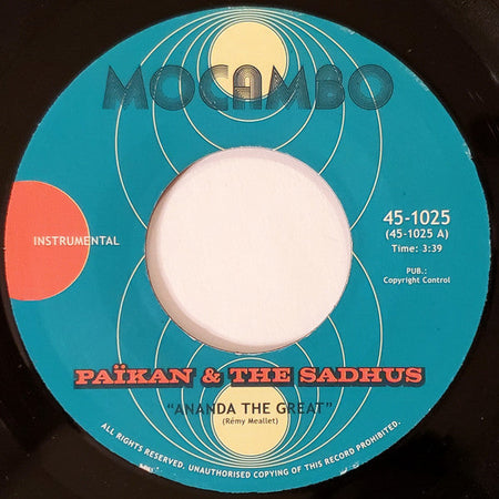 Païkan & The Sadhus / Païkan & The Mighty Mocambos - Ananda The Great / Ballad Of The Bombay Sapphires - The Funkadoobian