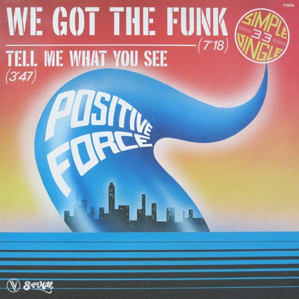 Positive Force - We Got The Funk - The Funkadoobian