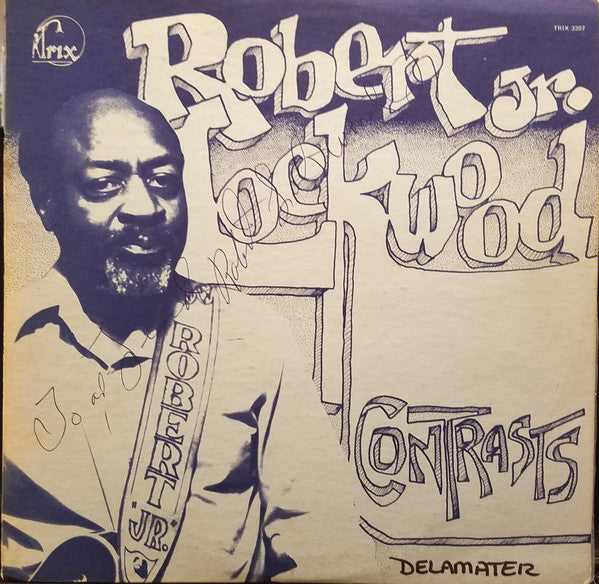 Robert Lockwood Jr. - Contrasts - The Funkadoobian