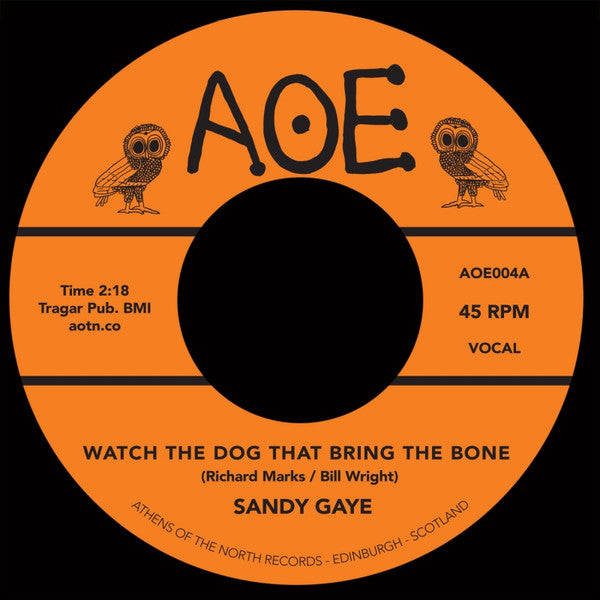 Sandy Gaye / Franciene Thomas - Watch The Dog (That Bring The Bone) / I'll Be There - The Funkadoobian