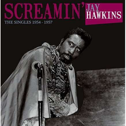 Screamin' Jay Hawkins - The Singles 1954-1957 - The Funkadoobian