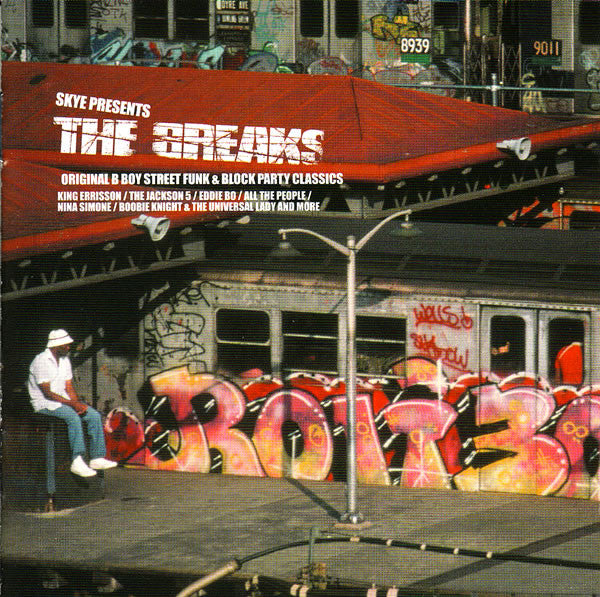 Skye - The Breaks (Original B Boy Street Funk & Block Party Classics) - The Funkadoobian
