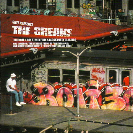 Skye - The Breaks (Original B Boy Street Funk & Block Party Classics) - The Funkadoobian