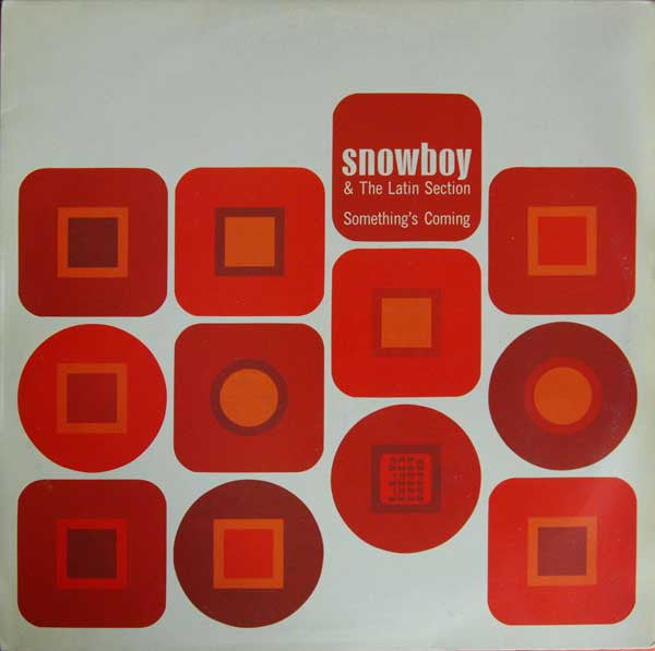 Snowboy & The Latin Section - Something's Coming - The Funkadoobian