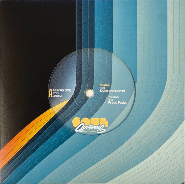 Soul Supreme - Dues and Don'ts / Fraud Fades