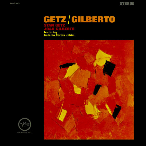Stan Getz / João Gilberto Featuring Antonio Carlos Jobim - Getz / Gilberto - The Funkadoobian
