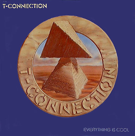 T-Connection - Everything Is Cool - The Funkadoobian