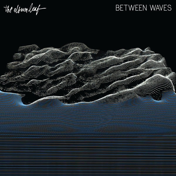 The Album Leaf - Between Waves - The Funkadoobian