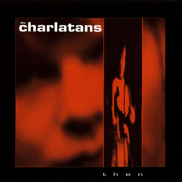 The Charlatans - Then - The Funkadoobian