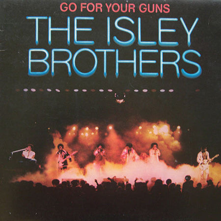 The Isley Brothers - Go For Your Guns - The Funkadoobian