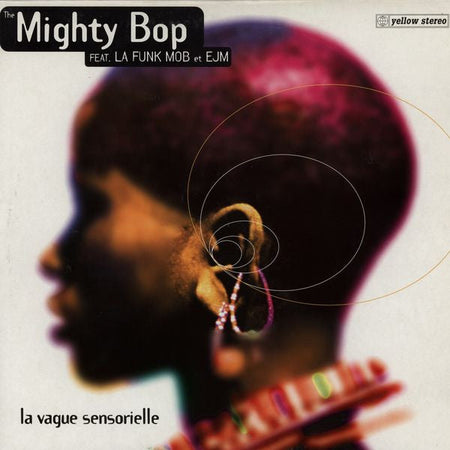 The Mighty Bop Feat. La Funk Mob Et EJM - La Vague Sensorielle - The Funkadoobian
