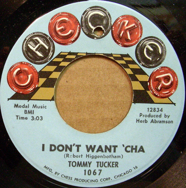 Tommy Tucker - Hi-heel Sneakers / I Don't Want 'Cha - The Funkadoobian