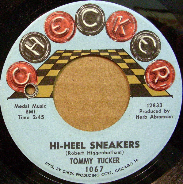 Tommy Tucker - Hi-heel Sneakers / I Don't Want 'Cha - The Funkadoobian
