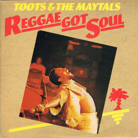 Toots & The Maytals - Reggae Got Soul - The Funkadoobian