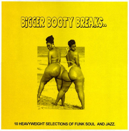 Various - Bigger Booty Breaks.. - The Funkadoobian