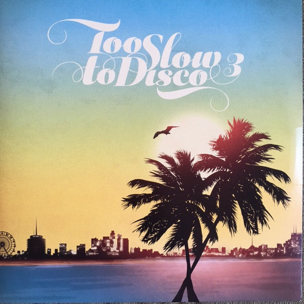 Various - Too Slow To Disco 3 - The Funkadoobian