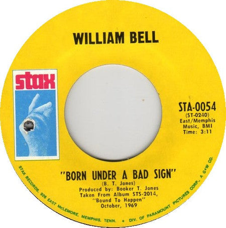 William Bell - Born Under A Bad Sign / A Smile Can't Hide (A Broken Heart) - The Funkadoobian