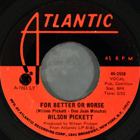 Wilson Pickett - I Found A True Love / For Better Or Worse - The Funkadoobian