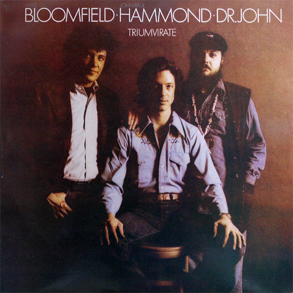 Mike Bloomfield / John Paul Hammond / Dr. John - Triumvirate - The Funkadoobian