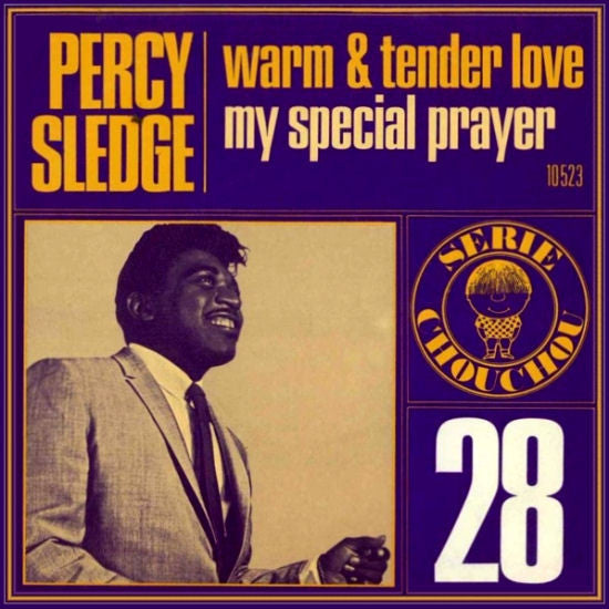 Percy Sledge - Warm And Tender Love / My Special Prayer - The Funkadoobian